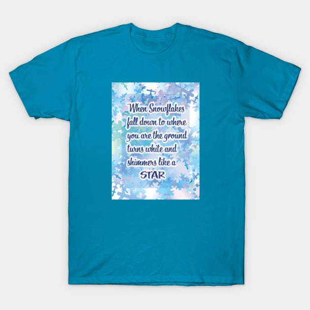 Snow Flake Poem T-Shirt by PandLCreations